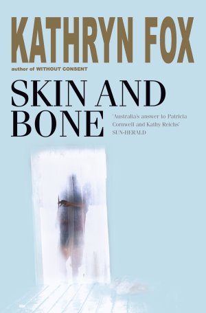 skin and bone by Kathryn Fox
